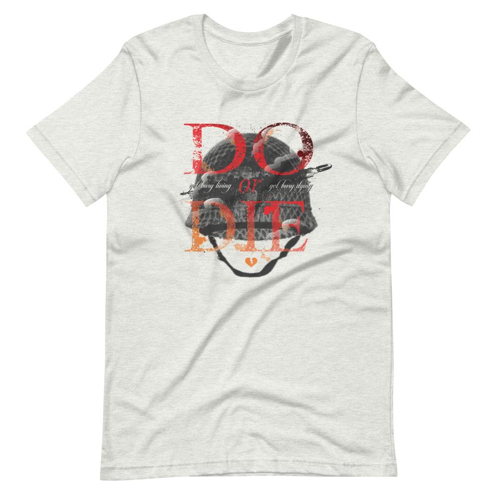 Do or Die Unisex T-Shirt - Urban Angel Designs