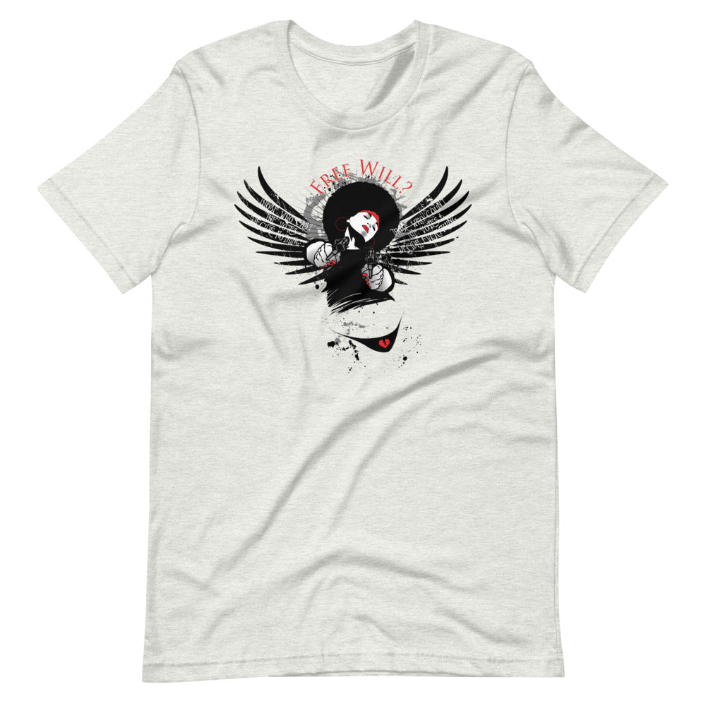 Free Will? Unisex T-Shirt