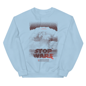 Stop Wars Unisex Sweatshirt