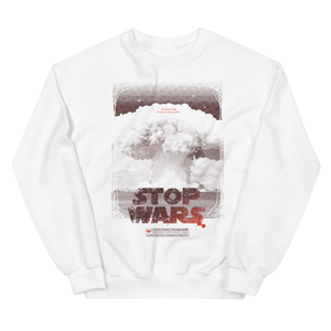 Stop Wars Unisex Sweatshirt