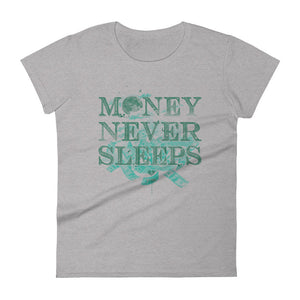 Money Never Sleeps Women's short sleeve t-shirt